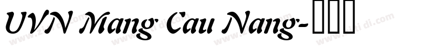 UVN Mang Cau Nang字体转换